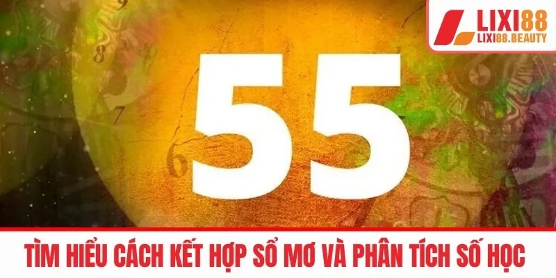 Tìm hiểu cách kết hợp sổ mơ và phân tích số học